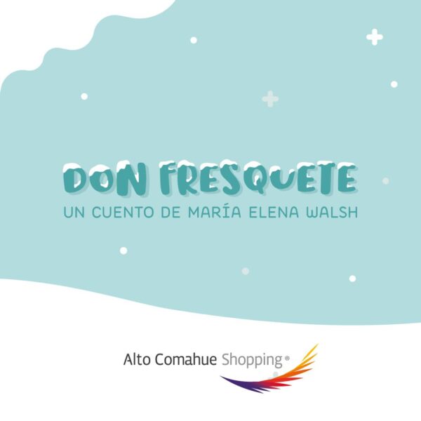 Don Fresquete - Alto Comahue